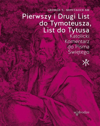 Przejdź do produktu PIERWSZY I DRUGI LIST DO TYMOTEUSZA, LIST DO...
