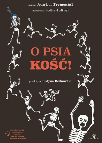 Przejdź do produktu O PSIAKOŚĆ!, JEAN-LUC FROMENTAL,JOËLLE JOLIVET