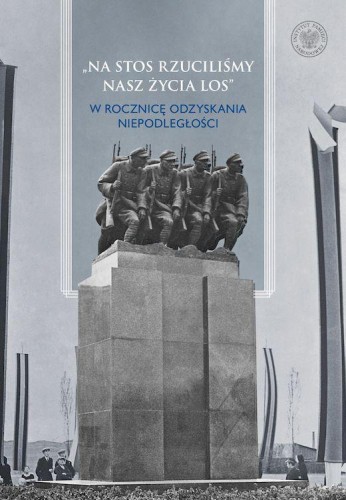 Przejdź do produktu NA STOS RZUCILIŚMY NASZ ŻYCIA LOS  W ROCZNICĘ...
