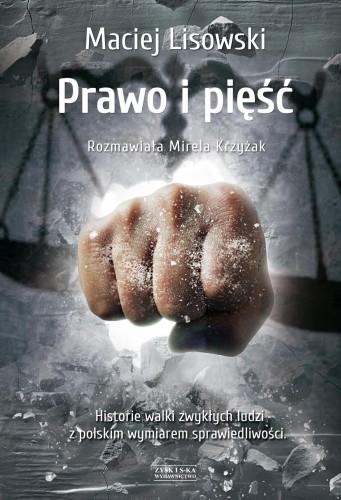 Przejdź do produktu PRAWO I PIĘŚĆ HISTORIA WALKI ZWYKŁYCH LUDZI Z...