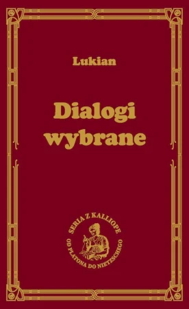 Dialogi wybrane, Lukian z Samosaty
