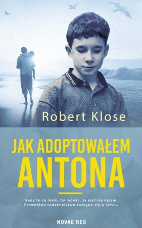 Jak adoptowałem Antona, Robert Klose