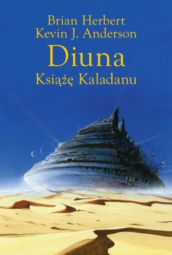 Przejdź do produktu DIUNA. KSIĄŻĘ KALADANU. TRYLOGIA KALADANU. TOM...