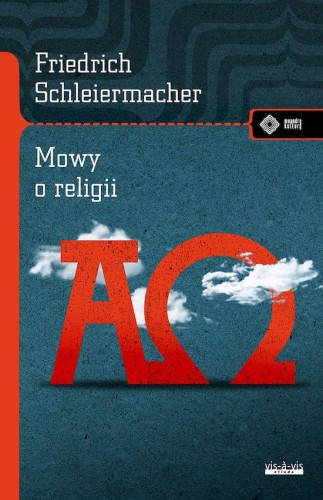 Przejdź do produktu MOWY O RELIGII, FRIEDRICH D.E. SCHLEIERMACHER