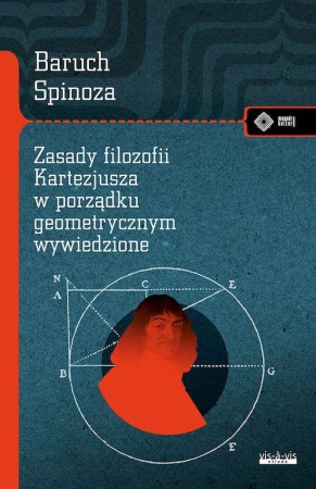 Zasady filozofii Kartezjusza, Baruch Spinoza