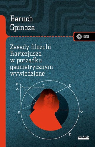 Przejdź do produktu ZASADY FILOZOFII KARTEZJUSZA, BARUCH SPINOZA