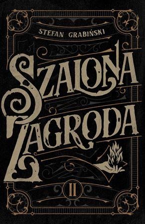 Przejdź do produktu SZALONA ZAGRODA, GRABIŃSKI STEFAN