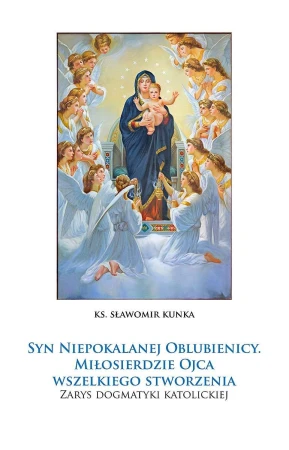 Syn Niepokalanej Oblubienicy. Miłosierdzie...