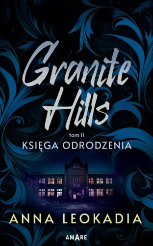 Przejdź do produktu KSIĘGA ODRODZENIA. GRANITE HILLS. TOM 2