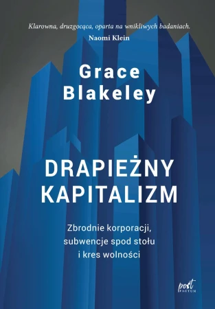 Drapieżny kapitalizm. Zbrodnie korporacji,...