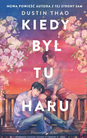 Kiedy był tu Haru, Dustin Thao