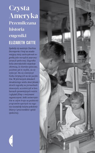Przejdź do produktu CZYSTA AMERYKA. PRZEMILCZANA HISTORIA EUGENIKI