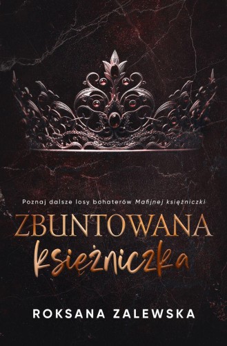 Przejdź do produktu ZBUNTOWANA KSIĘŻNICZKA, ROKSANA ZALEWSKA