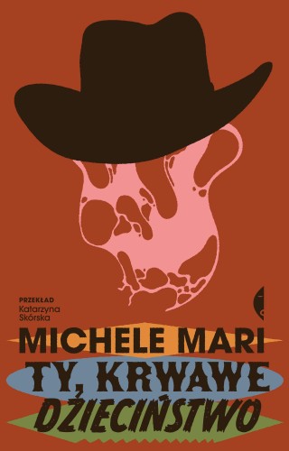 Przejdź do produktu TY, KRWAWE DZIECIŃSTWO, MICHELE MARI