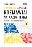 Przejdź do produktu UKRAIŃSKI-POLSKI ROZMAWIAJ NA KAŻDY TEMAT 2...