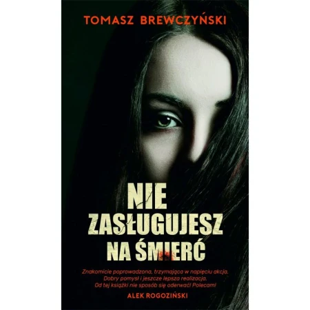 Nie zasługujesz na śmierć, Tomasz Brewczyński