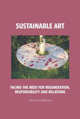 Przejdź do produktu SUSTAINABLE ART. FACING THE NEED FOR...