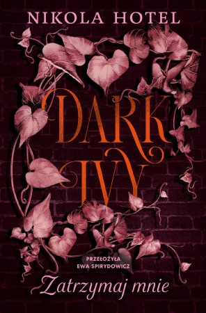 Zatrzymaj mnie. Dark Ivy.  Tom 2, Nikola Hotel