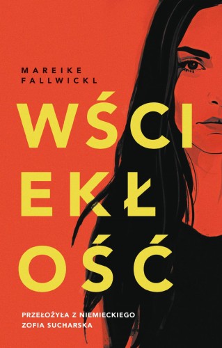 Przejdź do produktu WŚCIEKŁOŚĆ, MAREIKE FALLWICKL