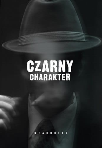 Przejdź do produktu Czarny charakter - Łukasz Stachniak