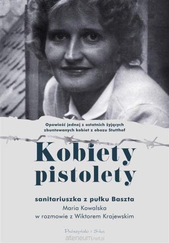 Przejdź do produktu Kobiety pistolety - Maria Kowalska,Wiktor Krajewski