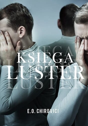 Przejdź do produktu Księga luster - E O Chirovici