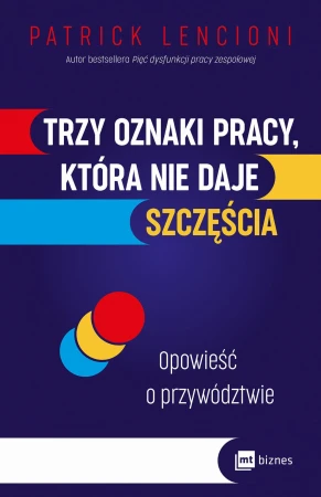 Trzy oznaki pracy, która nie daje szczęścia....