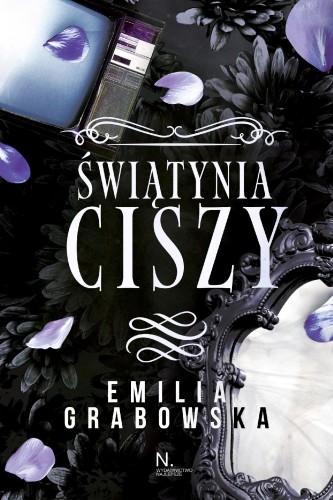 Przejdź do produktu ŚWIĄTYNIA CISZY, EMILIA GRABOWSKA