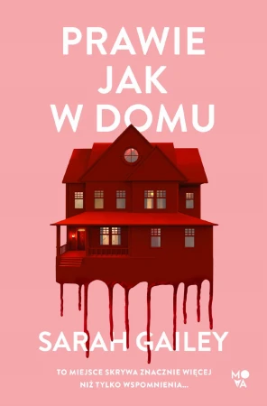 Prawie jak w domu, Sarah Gaiey