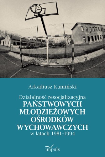 Przejdź do produktu DZIAŁALNOŚĆ RESOCJALIZACYJNA PAŃSTWOWYCH...