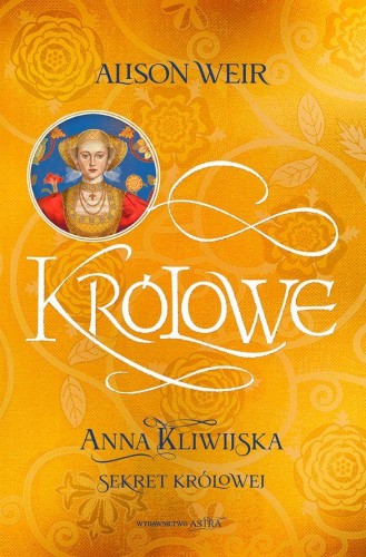 Przejdź do produktu ANNA KLIWIJSKA. SEKRET KRÓLOWEJ, ALISON WEIR