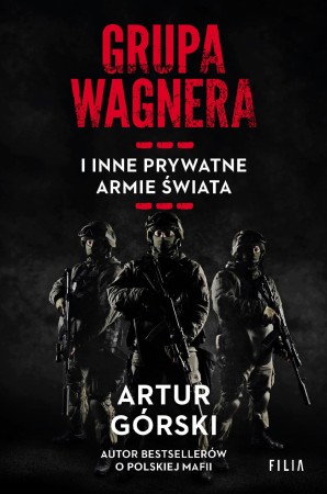 Grupa Wagnera i inne prywatne armie świata