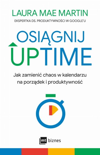 Przejdź do produktu OSIĄGNIJ UPTIME. JAK ZAMIENIĆ CHAOS W...