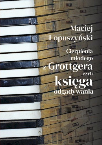 Przejdź do produktu CIERPIENIA MŁODEGO Z GROTTGERA, CZYLI KSIĘGA...