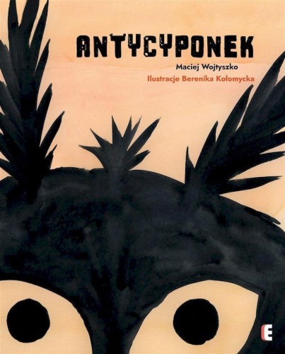 Przejdź do produktu ANTYCYPONEK, MACIEJ WOJTYSZKO