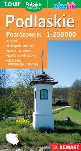 Przejdź do produktu PODLASKIE. PODRÓŻOWNIK MAPA TURYSTYCZNA 1:250...