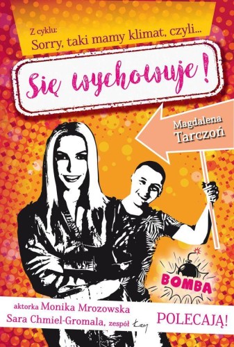 Przejdź do produktu SIĘ WYCHOWUJE!, MAGDALENA TARCZOŃ