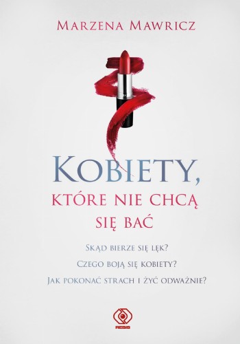 Przejdź do produktu KOBIETY, KTÓRE NIE CHCĄ SIĘ BAĆ, MARZENA MAWRICZ