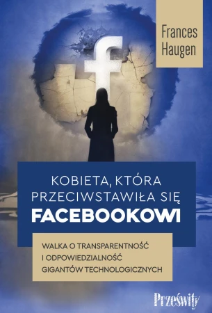 Kobieta, która przeciwstawiła się Facebookowi....
