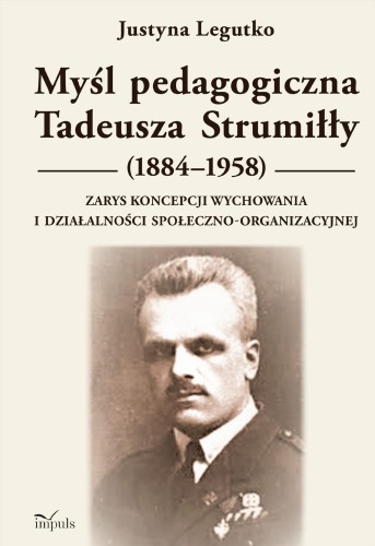 Przejdź do produktu MYŚL PEDAGOGICZNA TADEUSZA STRUMIŁŁY...
