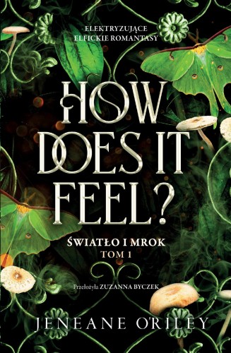 Przejdź do produktu HOW DOES IT FEEL? ŚWIATŁO I MROK. TOM 1