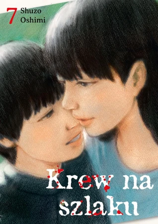 Krew na szlaku. Tom 7, Shuzo Oshimi