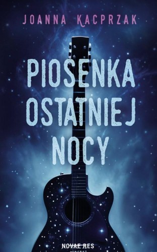 Przejdź do produktu PIOSENKA OSTATNIEJ NOCY, JOANNA KACPRZAK