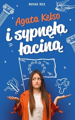 Przejdź do produktu I SYPNĘŁA ŁACINĄ, AGATA KELSO