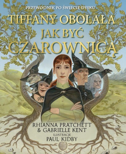 Przejdź do produktu TIFFANY OBOLAŁA. JAK BYĆ CZAROWNICĄ. ŚWIAT DYSKU