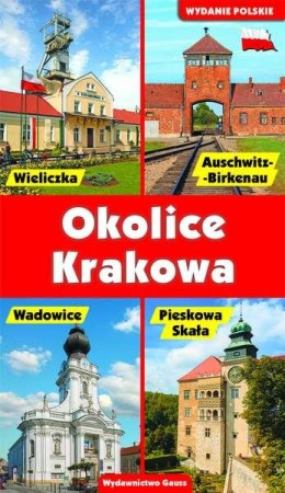 Okolice Krakowa. Przewodnik, Opracowanie zbiorowe
