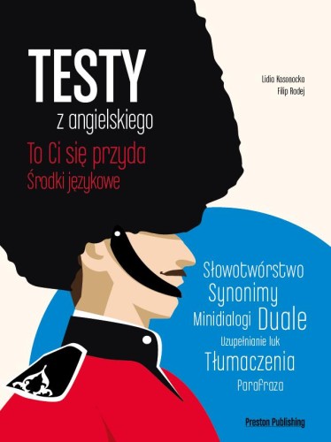 Przejdź do produktu TESTY Z ANGIELSKIEGO ŚRODKI JĘZYKOWE TO CI SIĘ...