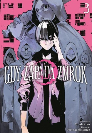Gdy zapada zmrok. Tom 3, Kakeru Ninomae,Yuu Masuko