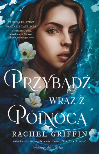 Przejdź do produktu PRZYBĄDŹ WRAZ Z PÓŁNOCĄ, RACHEL GRIFFIN