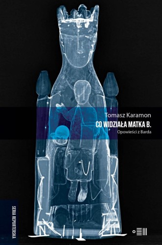 Przejdź do produktu CO WIDZIAŁA MATKA B. OPOWIEŚCI Z BARDA